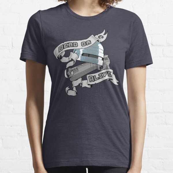 Dead or alive Essential T-Shirt