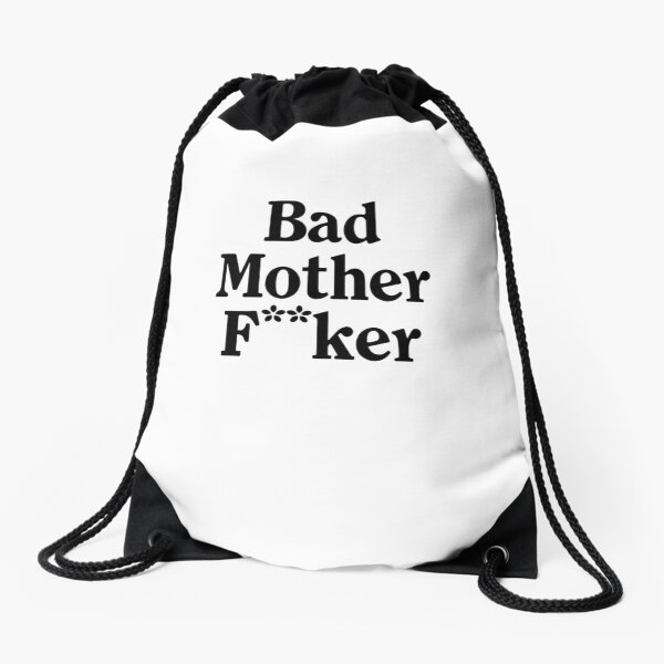 Item preview, Bad Mother F**ker Quote designed and sold by art-fox.