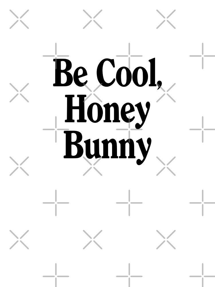 "Be Cool Honey Bun Quote" Poster by artfox Redbubble