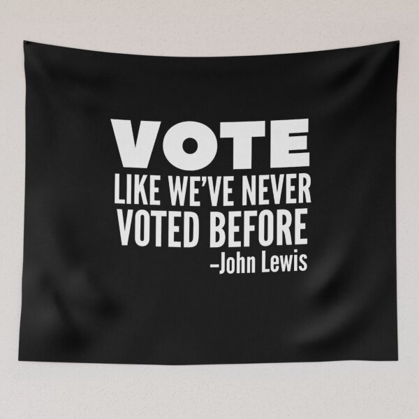 Item preview, Vote John Lewis Quote Like We've Never Voted Before designed and sold by CarlosGray.