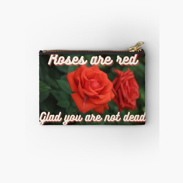 Item preview, Roses Are Red, Glad You Are Not Dead designed and sold by monica-mirt.
