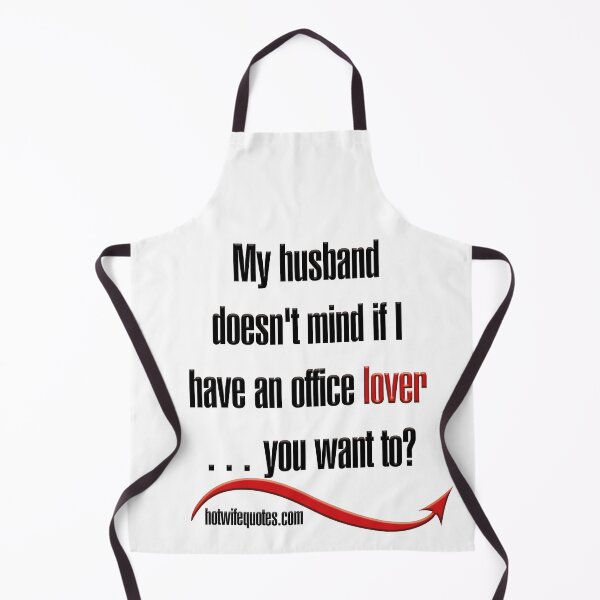 Item preview, My husband doesn't mind if I have an office lover… you want to? designed and sold by hotwifequotes.