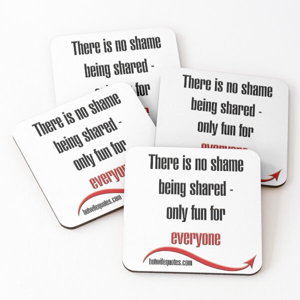 Item preview, There is no shame being shared - only fun for everyone designed and sold by hotwifequotes.