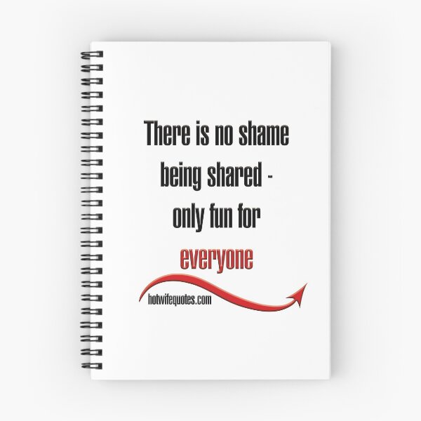 Artikelvorschau, There is no shame being shared - only fun for everyone entworfen und verkauft von hotwifequotes.