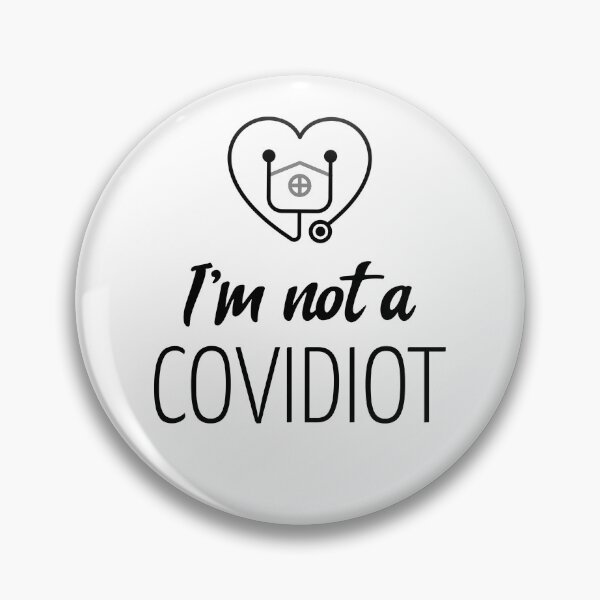 Item preview, I'm not a COVIDIOT designed and sold by Theatre Production Designs.