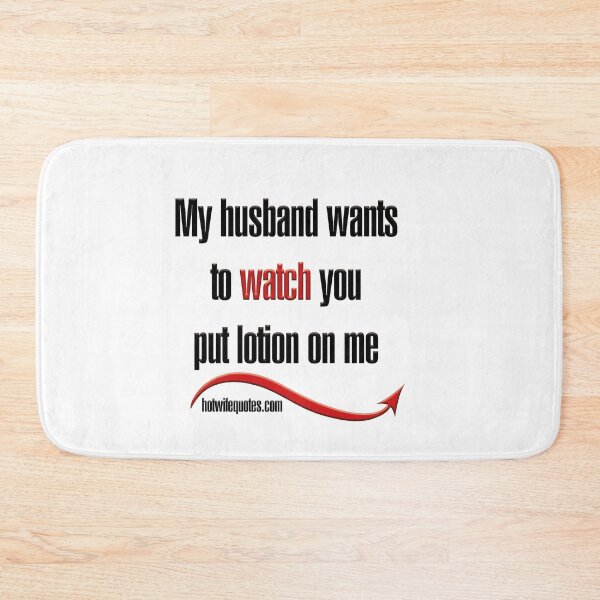 Item preview, Mi esposo quiere verte ponerme loción designed and sold by hotwifequotes.