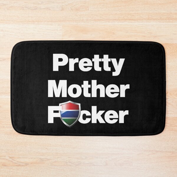 Item preview, I am a Pretty Mother Focker from Gambia designed and sold by HelloFromAja.