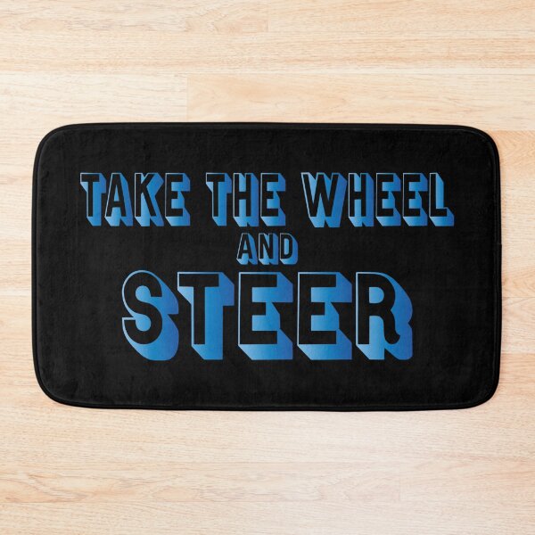 Item preview, Take the Wheel and Steer designed and sold by Magic-Moon.