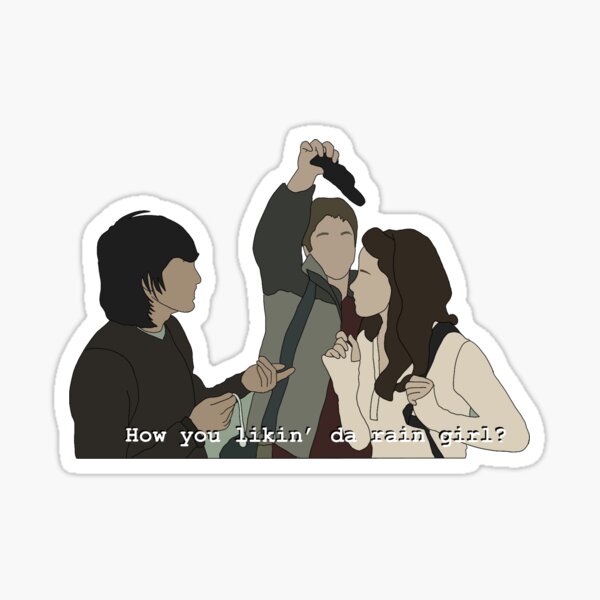 How you likin da rain girl Sticker