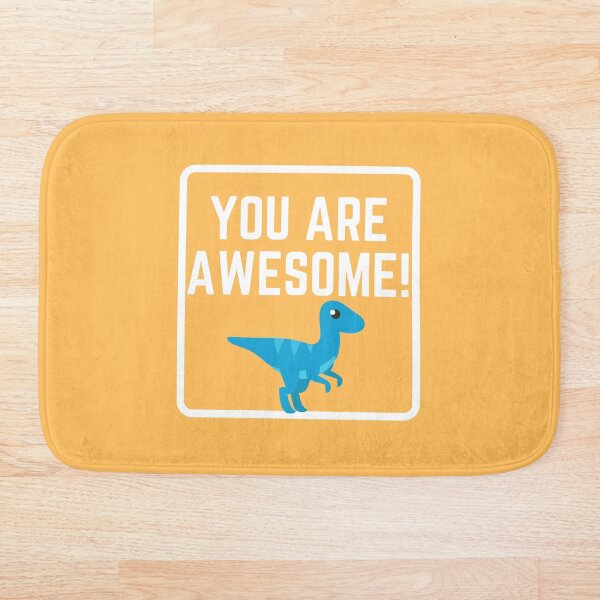 Item preview, You Are Awesome Velociraptor designed and sold by heart4yourself.