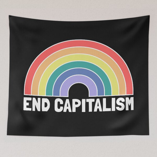 Item preview, END CAPITALISM Rainbow designed and sold by Lightfield.