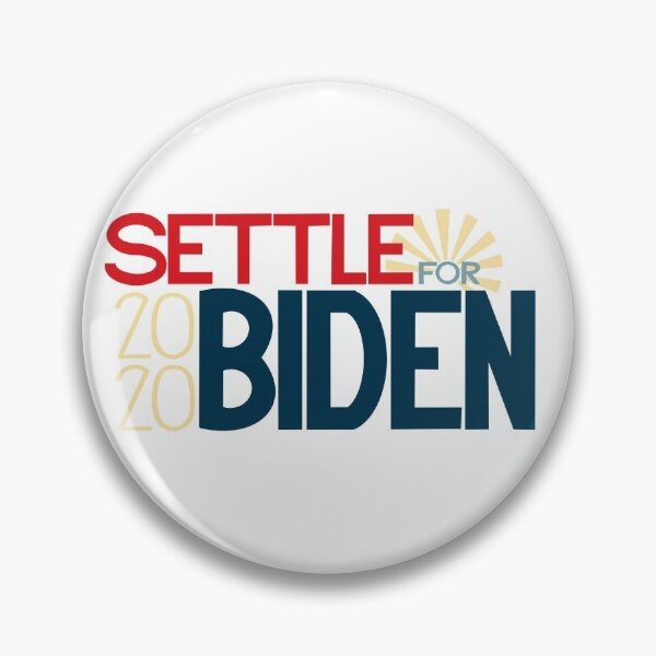 Item preview, Settle for Biden 2020 designed and sold by embones.