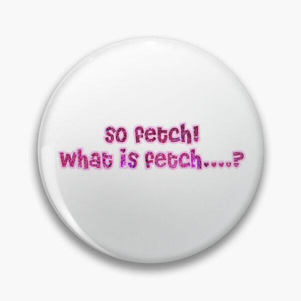 Item preview, so fetch! .... what’s is fetch  designed and sold by cbeaaa.