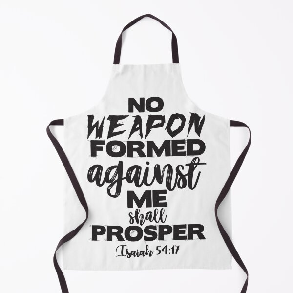 Item preview, Isaiah 54:17 No Weapon Formed Againsr Me Shall Prosper designed and sold by plushism.