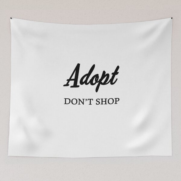 Item preview, Adopt pets don't shop designed and sold by Trendy5.