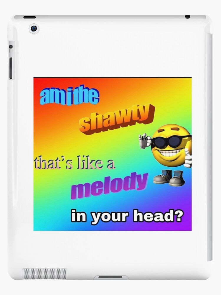 shawty like a melody in my head | Greeting Card