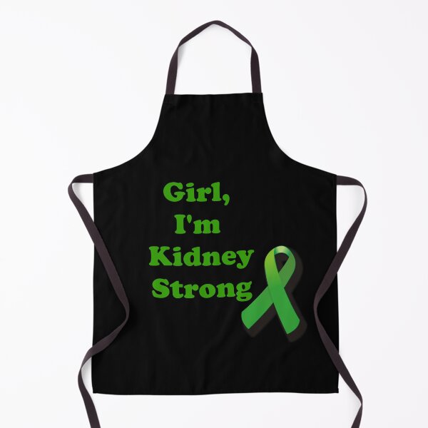 Item preview, Girl, I'm Kidney Strong designed and sold by ThingsByJoy.
