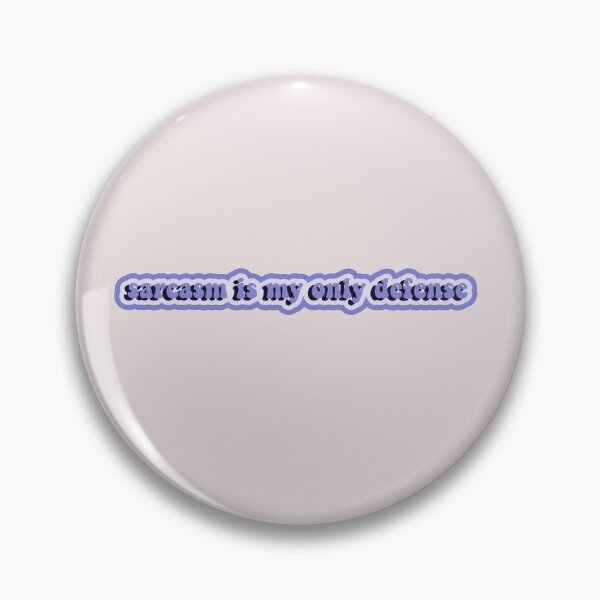 Item preview,  sarcasm is my only defense designed and sold by akus :).