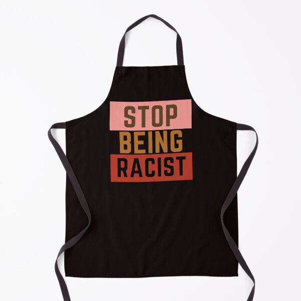 Item preview, Stop Being Racist designed and sold by nicole6830.