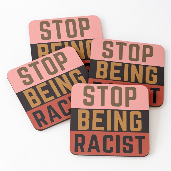 Item preview, Stop Being Racist designed and sold by nicole6830.