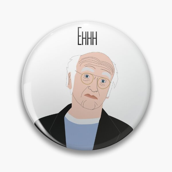 Artikelvorschau, Larry David - Ehhh entworfen und verkauft von GrowinUpStepfrd.