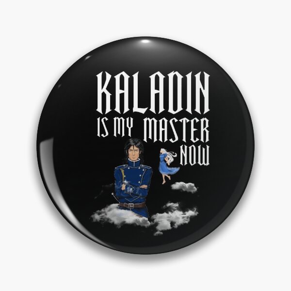 Item preview, kaladin is my master now  designed and sold by laflorinnata.