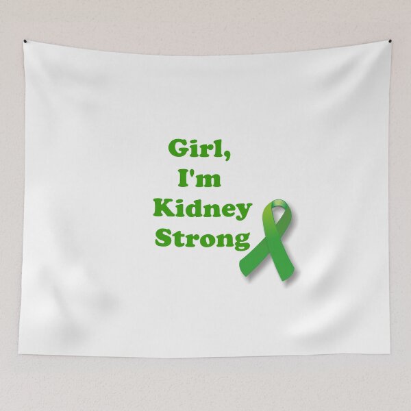 Item preview, Girl, I'm Kidney Strong designed and sold by ThingsByJoy.