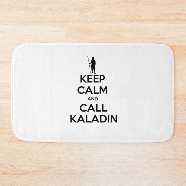 Item preview, keep calm and call kaladin designed and sold by laflorinnata.