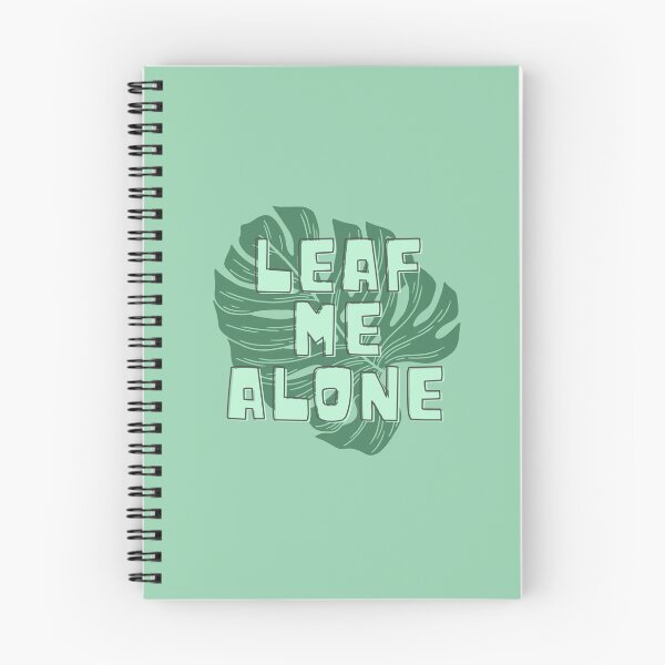 Item preview, Leaf Me Alone - Monstera Boundaries Message designed and sold by gimmesometees.