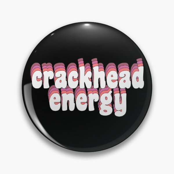 Item preview, crackhead energy designed and sold by TikTokTalk.