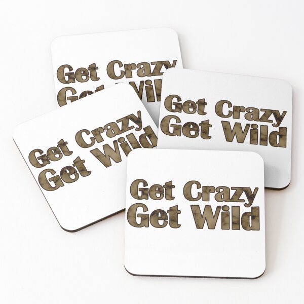 Item preview, Get Crazy Get Wild designed and sold by MaryaMeerkat.