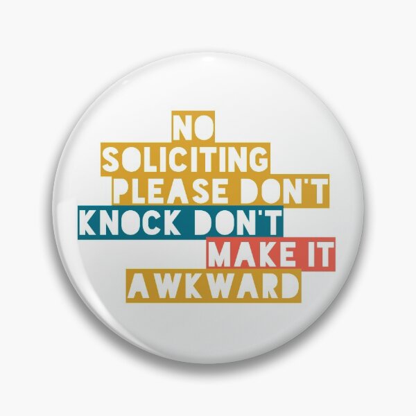 Item preview, Copy of No Soliciting... Don't Make It Awkward designed and sold by choreology.