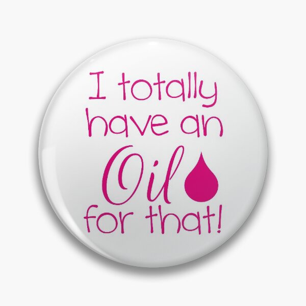 Item preview, I totally have an oil for that designed and sold by davetdesigns.