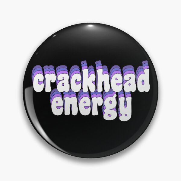 Item preview, crackhead energy designed and sold by TikTokTalk.