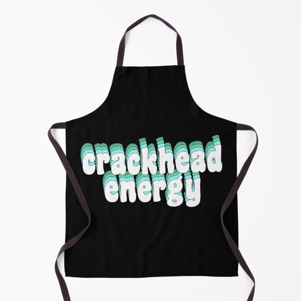 Item preview, crackhead energy designed and sold by TikTokTalk.