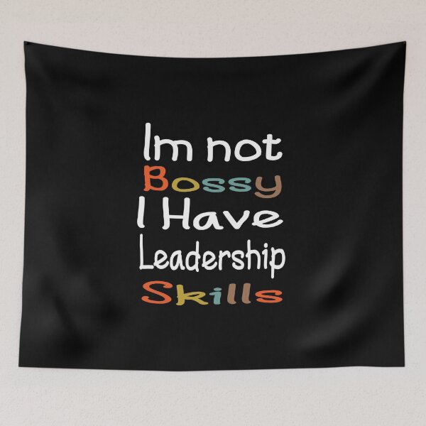 Item preview, Im not Bossy I Have Leadership Skills designed and sold by alikassi.