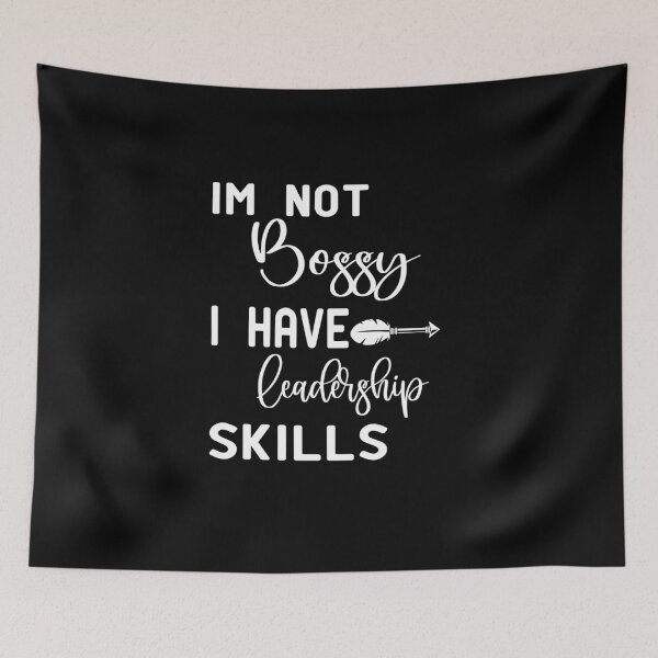 Item preview, Im not Bossy I Have Leadership Skills designed and sold by alikassi.