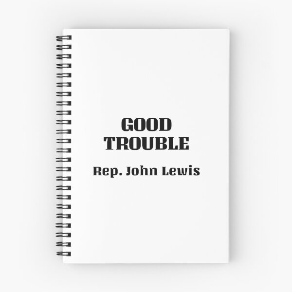 Item preview, Good trouble - Rep John Lewis  designed and sold by Inspirationmotivation.