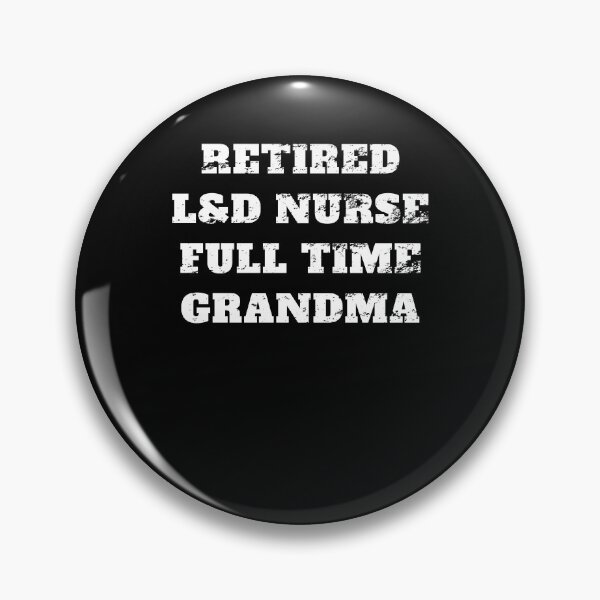 Artikelvorschau, Pensionierte L & D Krankenschwester Vollzeit Oma Retro Vintage entworfen und verkauft von Jeangel97.