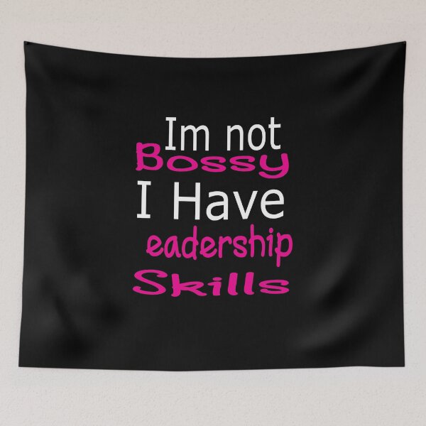 Item preview, Im not Bossy I Have Leadership Skills designed and sold by alikassi.