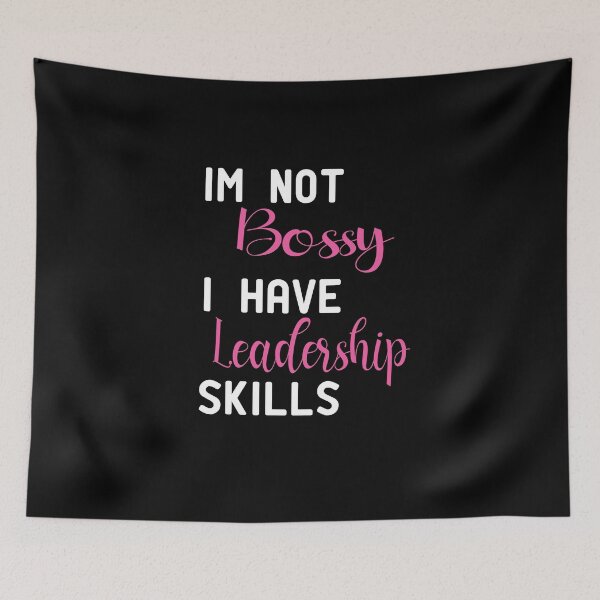 Item preview, Im not Bossy I Have Leadership Skills designed and sold by alikassi.