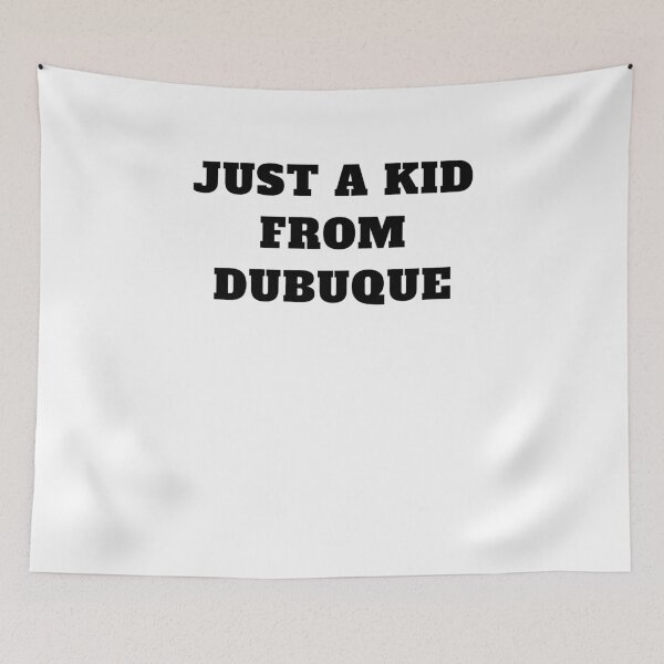 Item preview, Just A Kid From Dubuque Iowa designed and sold by Jeangel97.