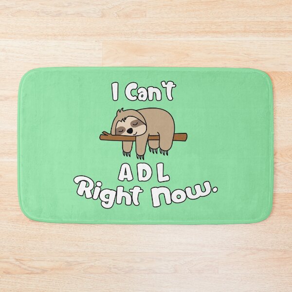Item preview, Lazy Sloth Can't ADL Right Now OT Occupational Therapy designed and sold by otdude.