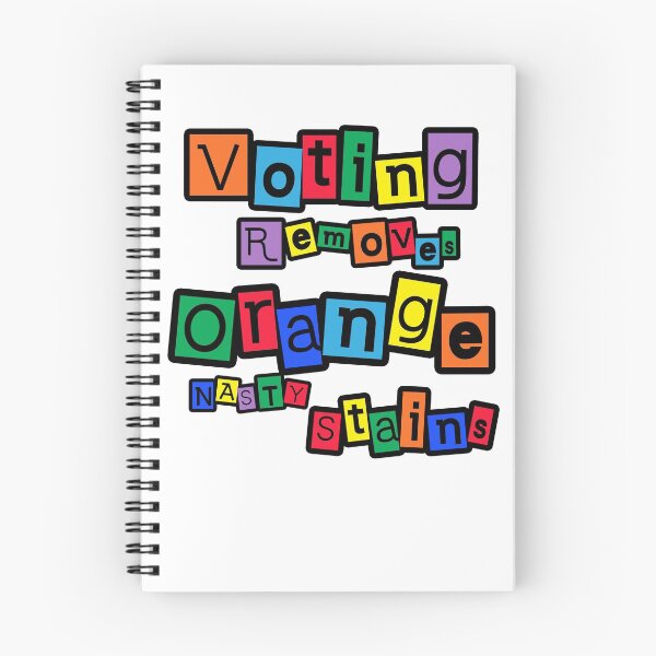 Item preview, Voting Removes Orange Nasty Stains designed and sold by Thania09.