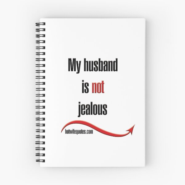 Item preview, My husband is not jealous designed and sold by hotwifequotes.
