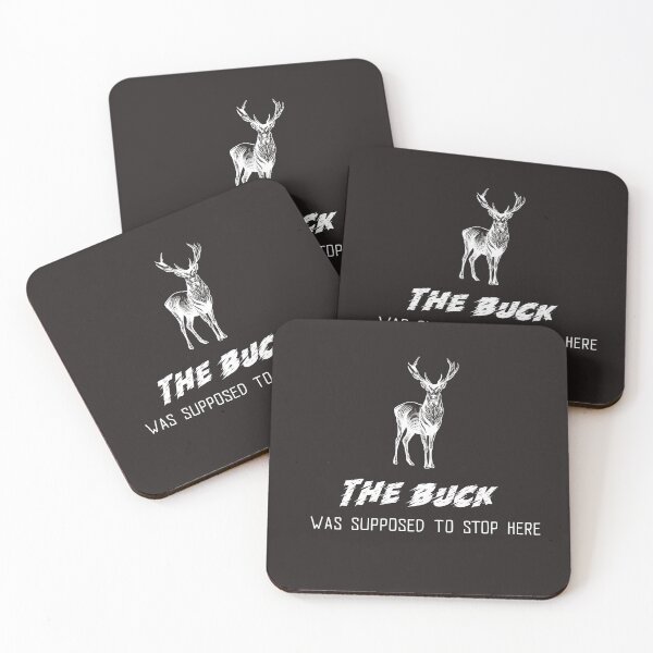 Item preview, The Buck Was Supposed To Stop Here designed and sold by Coolshirts262.