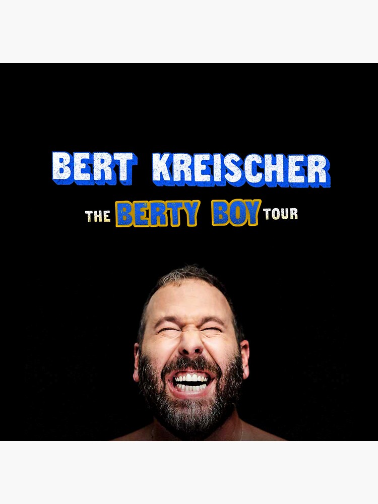 the-berty-boy-of-bert-kreischer-tour-sticker-for-sale-by-seruitlynn