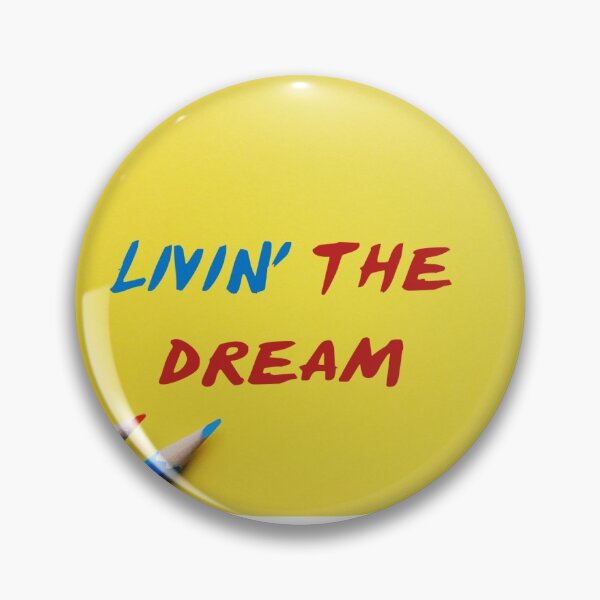 Item preview, Livin' the dream designed and sold by Dwindell.