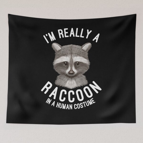 Item preview, I'm Really A Raccoon In A Human Costume Raccoons Lovers Gift designed and sold by basselelkadi.