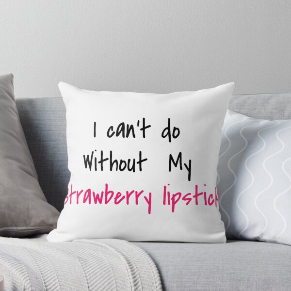 Item preview, I can't do without my strawberry lipstick lips gloss Beauty Make-up designed and sold by ZiZoZinAA.